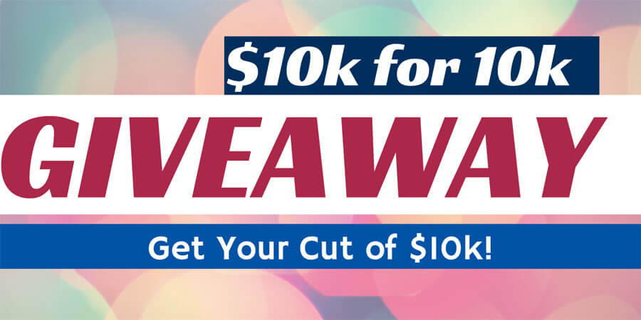 we are giving away 10,000 dollars - come get your cut
